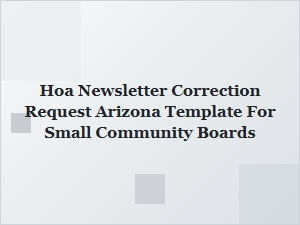 Arizona Hoa Newsletter Correction Request Template for Small Boards