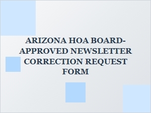 Arizona Hoa Board-Approved Newsletter Correction Request Form